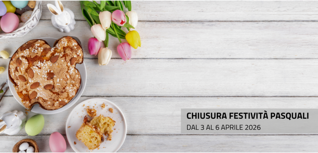 chiusura Pasqua dal 3 al 6 aprile 2026